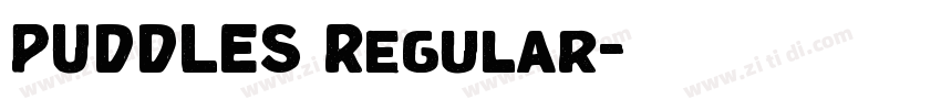 PUDDLES Regular字体转换 PUDDLES Regular字体转换